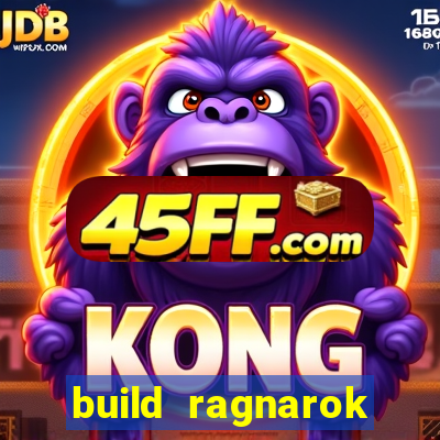 build ragnarok history reborn 1x